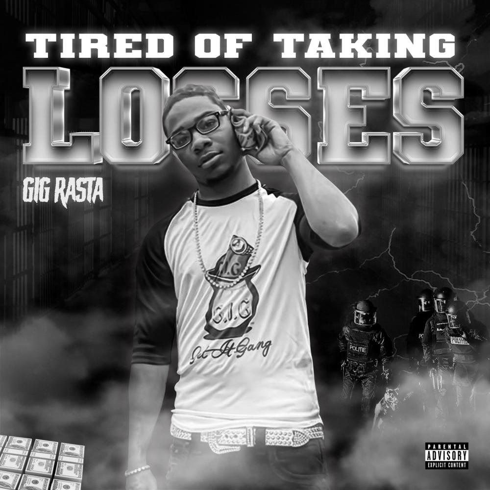Tired Of Taking Losses (Explicit)