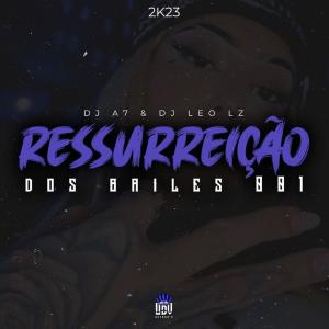 收聽LÉO LZ的RESSUREIÇÃO DOS BAILES 001 (Explicit)歌詞歌曲