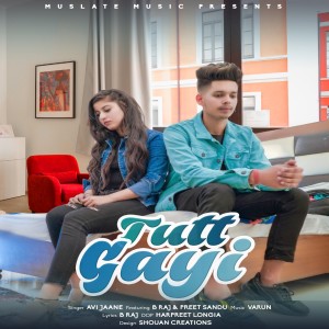 Listen to Tutt Gayi song with lyrics from Avi Jaane