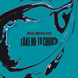 ดาวน์โหลดและฟังเพลง Take Me To Church พร้อมเนื้อเพลงจาก Arem Ozguc