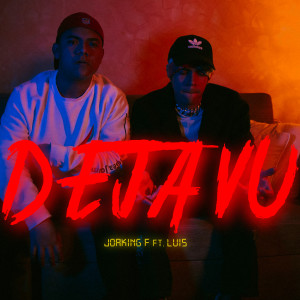 ดาวน์โหลดและฟังเพลง Deja Vu พร้อมเนื้อเพลงจาก Joaking F