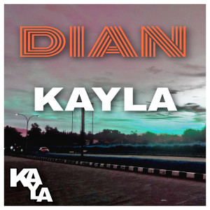 Kayla的專輯Dian