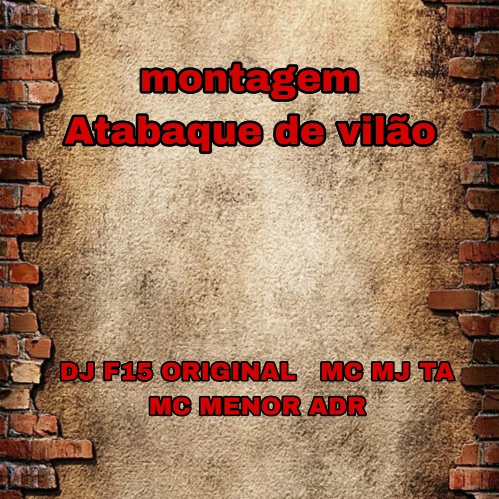 Montagem Atabaque de Vilão (Explicit)