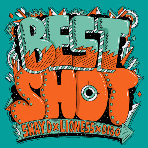 Album Best Shot (Explicit) from Shay Mula