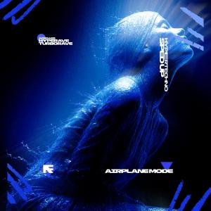 Listen to AIRPLANE MODE (HYPERTECHNO SPED UP) song with lyrics from TURBORAVE