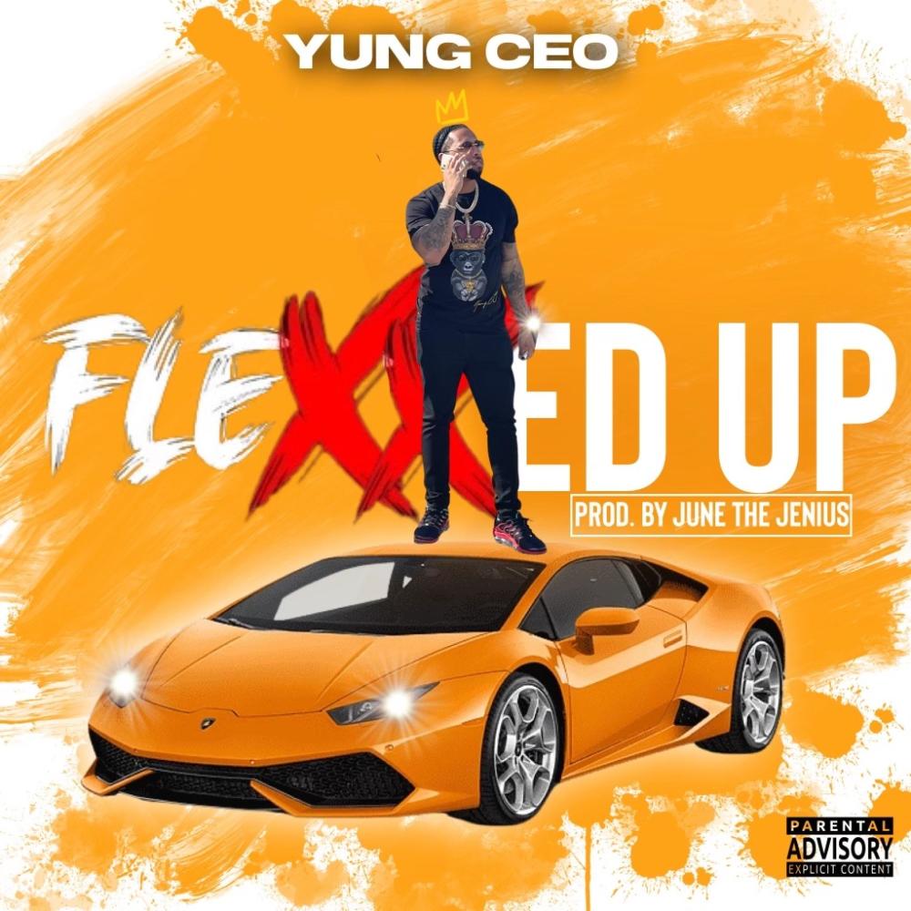 Flexxed Up (Explicit)