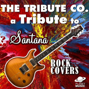 A Tribute to Santana Rock Covers