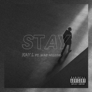 Album Stay (Explicit) oleh Kay L