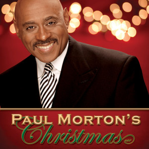 อัลบัม Paul Morton's Christmas Classics ศิลปิน Bishop Paul S. Morton & The FGBCF Mass Choir