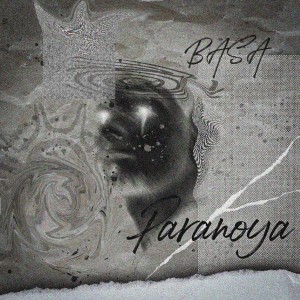 Basa的專輯Paranoya (Explicit)