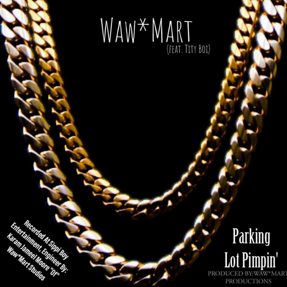 Parking Lot Pimpin' (Explicit)