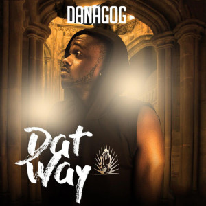 Album Dat Way oleh Danagog