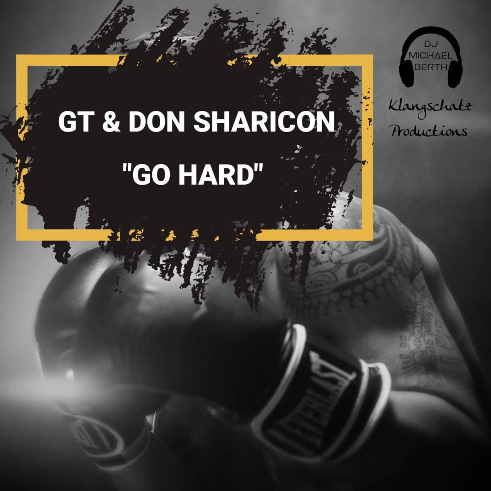 Go Hard (feat. GT & Don Sharicon) (Explicit)