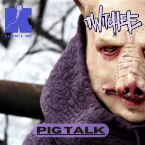 อัลบัม Pig Talk (Explicit) ศิลปิน Twitchee