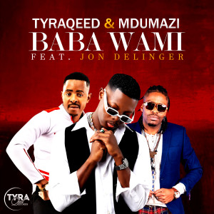 Listen to Baba Wami song with lyrics from TyraQeed 