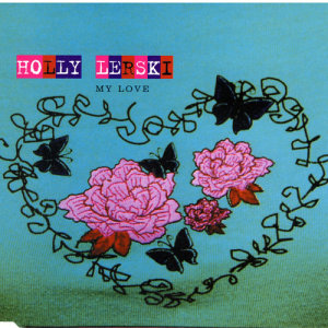 ดาวน์โหลดและฟังเพลง My Love (Edited Album Version) พร้อมเนื้อเพลงจาก Holly Lerski