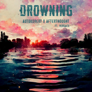 DJ Afterthought的專輯Drowning