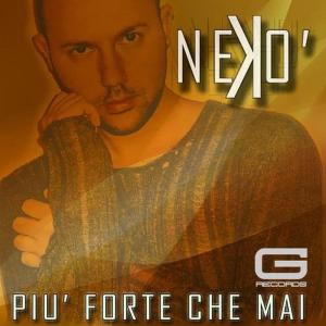 Listen to Piu forte che mai song with lyrics from Nekò