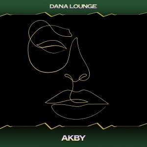 Listen to Akby (24 Bit Remastered) song with lyrics from Dana Lounge