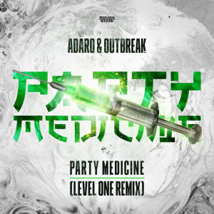 Party Medicine (Level One Remix) dari Outbreak