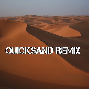 ดาวน์โหลดและฟังเพลง Quicksand Remix พร้อมเนื้อเพลงจาก Dj Pop Viral