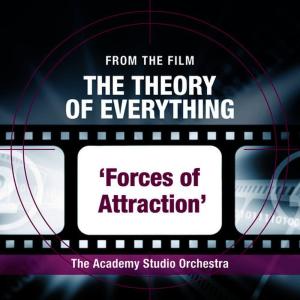 ดาวน์โหลดและฟังเพลง Forces of Attraction(From the Film "The Theory of Everything") พร้อมเนื้อเพลงจาก The Academy Studio Orchestra