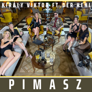收听Viktor Kiraly的Pimasz (Radio version)歌词歌曲