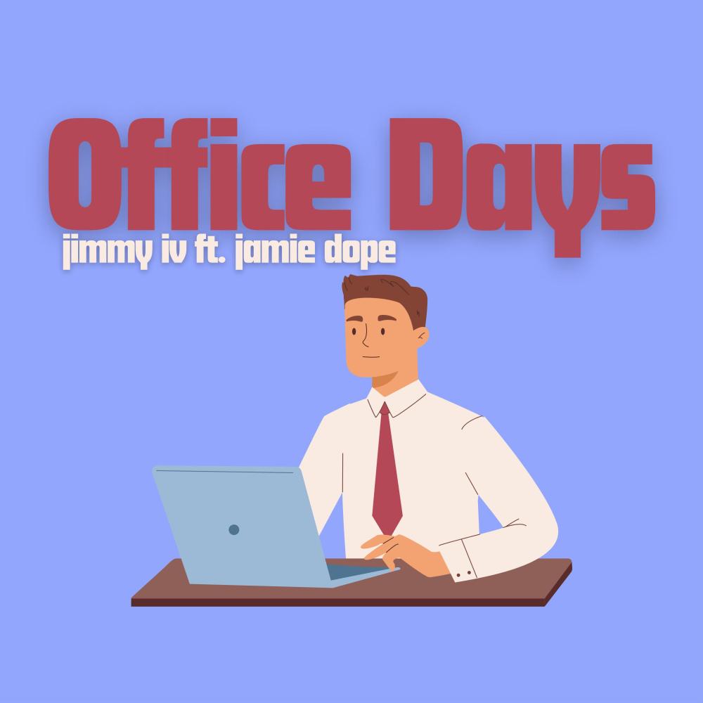 Office Days (feat. Jamie Dope) (Explicit)