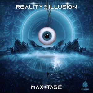 Album Reality is an Illusion (Explicit) from Max Tase