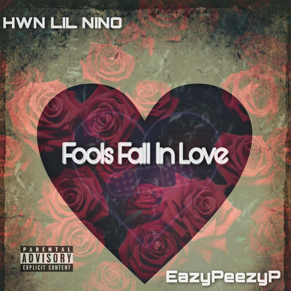Fools Fall In Love (Explicit)