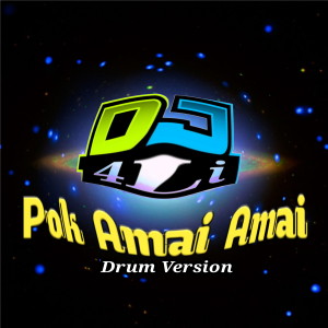Dengarkan Pok Amai Amai (Drum Version) lagu dari Dj 4Li dengan lirik