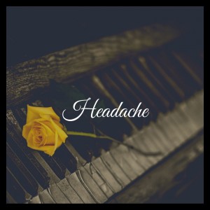 Dengarkan lagu Headache nyanyian Piano Vampire dengan lirik