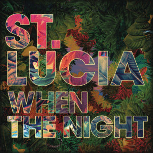 收聽St. Lucia的Elevate歌詞歌曲