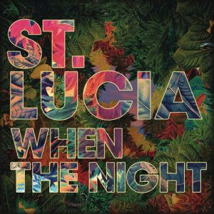 收聽St. Lucia的All Eyes on You歌詞歌曲