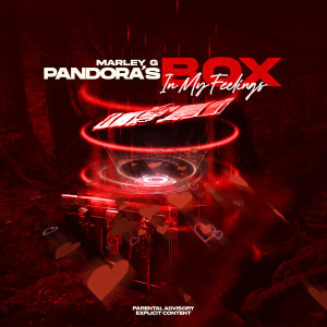 Album Pandora's Box in My Feelings (Explicit) from MarleyG
