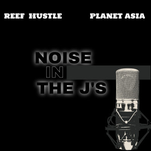 Reef Hustle的專輯Noise in the Js (Explicit)