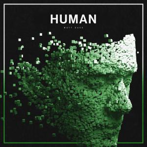 ดาวน์โหลดและฟังเพลง Human พร้อมเนื้อเพลงจาก Matt Dusk