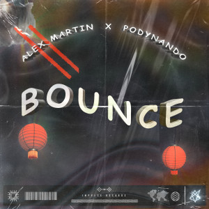 收聽Alex Martin的Bounce歌詞歌曲