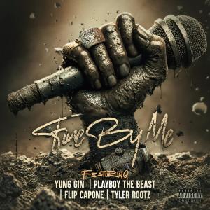 收聽Yung Gin的Fine By Me (feat. PlayBoyTheBeast, Flip Capone & Tyler Rootz) (Explicit)歌詞歌曲