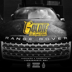 收聽Goldie The Gasman的Range Rover (Explicit)歌詞歌曲
