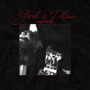 ดาวน์โหลดและฟังเพลง God's plan feat. SOCKS พร้อมเนื้อเพลงจาก VILLSHANA