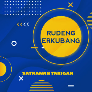Dengarkan Rudeng Erkubang lagu dari Sastrawan Tarigan dengan lirik