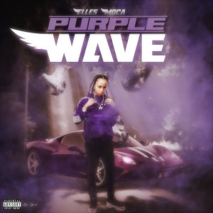 Elles Moca的專輯Purple Wave (Explicit)
