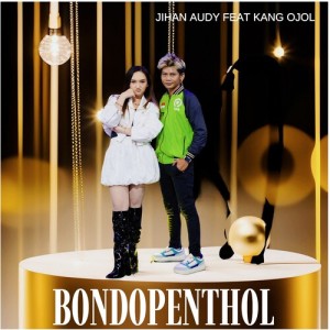 อัลบัม Bondo Penthol ศิลปิน Jihan Audy