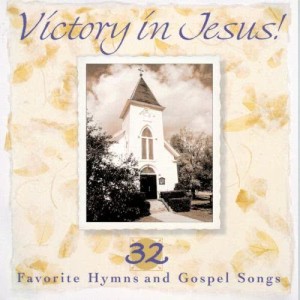 อัลบัม Victory In Jesus! 32 Favorite Hymns And Gospel Songs ศิลปิน Various