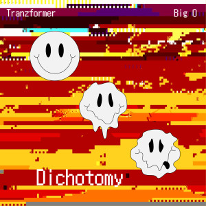 Tranzformer的專輯Dichotomy (Explicit)