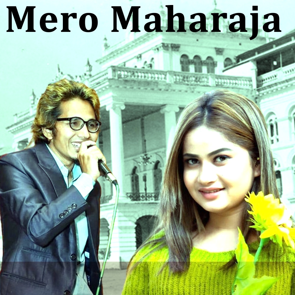 Mero Maharaja