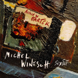 ดาวน์โหลดและฟังเพลง Mikrokosmos 113 พร้อมเนื้อเพลงจาก Michel Wintsch Sextet