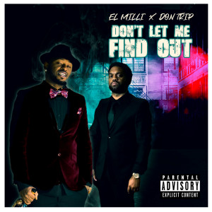 Album Don't Let Me Find Out (Explicit) from ElMilli