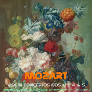 อัลบัม Mozart: Violin Concertos Nos. 1, 3, 4 & 5 ศิลปิน Sir Colin Davis